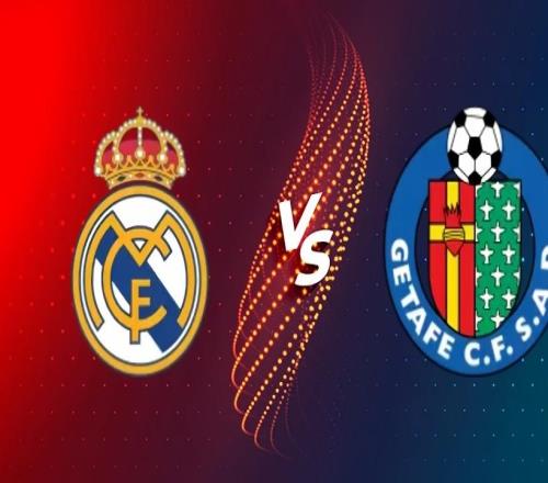 西甲:皇马vs赫塔费赛事前瞻