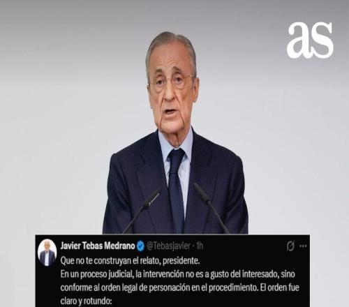 特瓦斯回应弗洛伦蒂诺:西甲尊重程序,不会人为编造故事