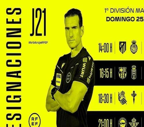 周日西甲裁判:胡安马丁内斯将执法巴萨vs奥维耶多
