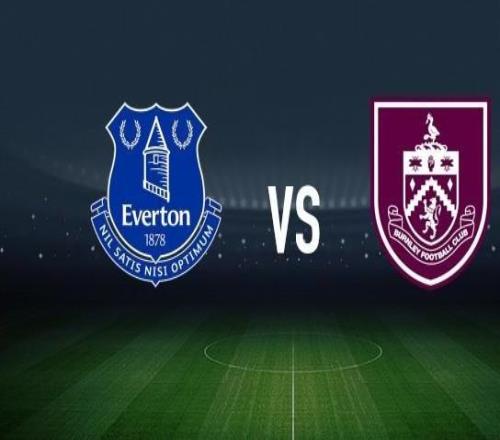 埃弗顿vs伯恩利:皮克福德、伊德里萨盖伊首发,凯尔沃克、汉尼拔梅布里出战