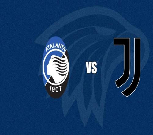 意杯:亚特兰大vs尤文图斯赛事前瞻