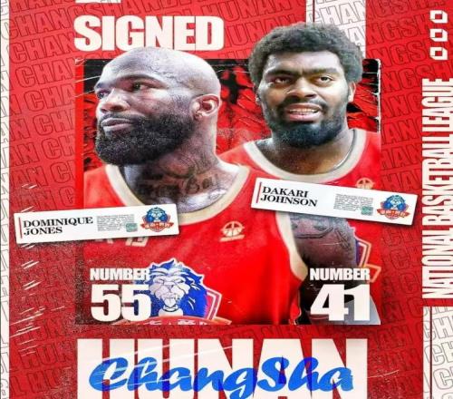 官方：NBL球队长沙勇胜签下达卡里约翰逊和多米尼克琼斯