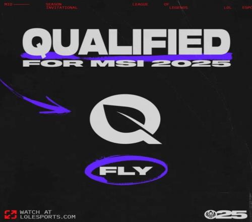 北美FLY成为全球最后一支锁定2025温哥华MSI参赛资格的队伍