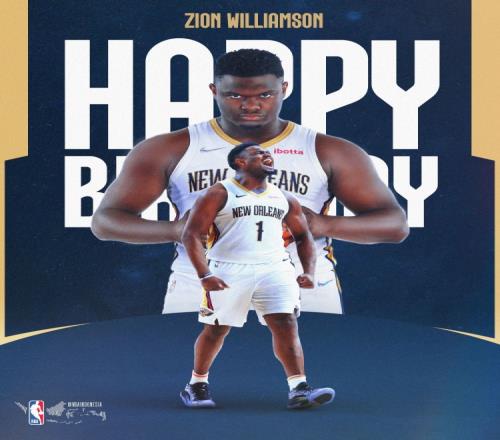 真挚的祝福！祝鹈鹕球星锡安25岁生日快乐