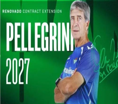 官方：皇家贝蒂斯与72岁主帅佩莱格里尼续约至2027年