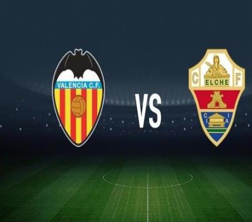 瓦伦西亚vs埃尔切：加亚、科佩特首发，维克托丘斯特、阿尔瓦罗罗德里格斯出战