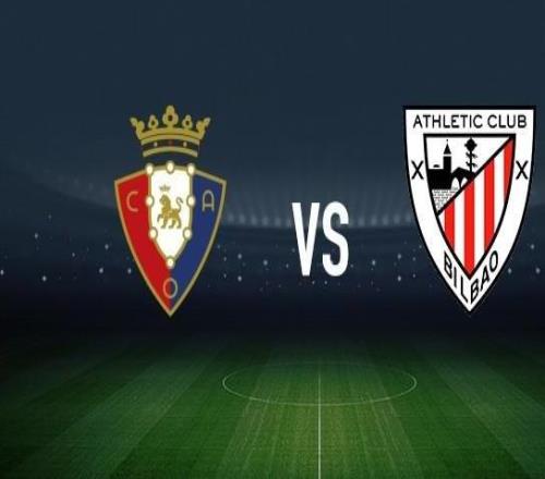 奥萨苏纳vs毕尔巴鄂竞技：布季米尔、哈维加兰首发，尼科威廉斯、伊尼亚基威廉斯出战