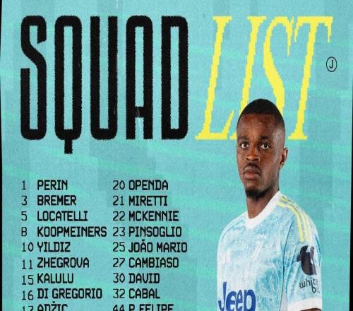 尤文客战萨索洛名单：伊尔迪兹、凯夫伦在列，小孔塞桑缺阵