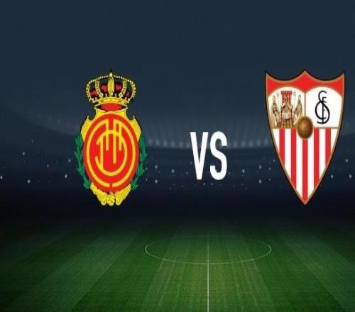 马略卡vs塞维利亚：塞尔希达德尔、浅野拓磨首发，莫派、阿戈梅出战