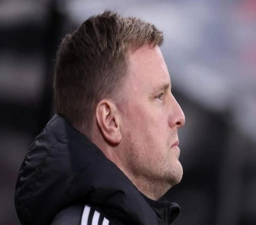 内部人士：纽卡希望埃迪豪下赛季仍将是他们的主教练