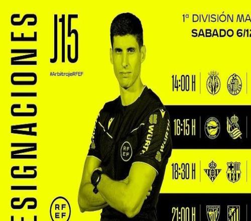 周六西甲裁判安排：弗朗西斯科将执法巴萨客战贝蒂斯