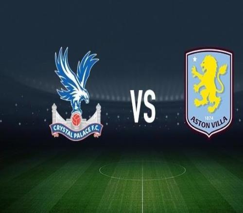 水晶宫vs阿斯顿维拉：格伊、迪恩亨德森首发，桑乔、达米安马丁内斯出战