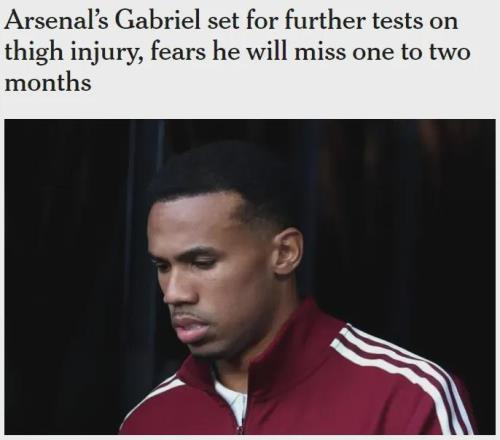 加布里埃尔缺阵12个月！哈弗茨伤势复发！枪手考虑外租恩瓦内里