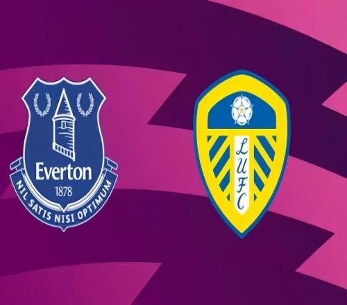 英超：埃弗顿vs利兹联赛事前瞻