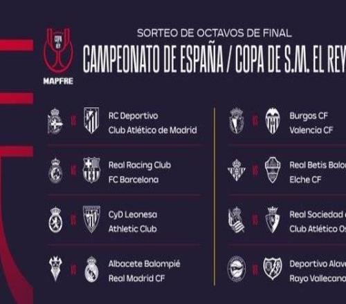 国王杯16强对阵：巴萨客战桑坦德竞技，皇马客战阿尔瓦塞特