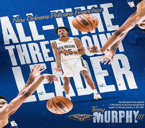 特雷墨菲超越麦科勒姆加冕鹈鹕队史三分王